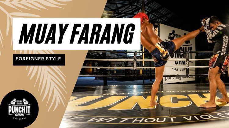 Muay Farang - foreigner style Muay Farang - foreigner style